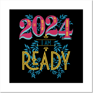 2024 I Am Ready New Year's Posters and Art